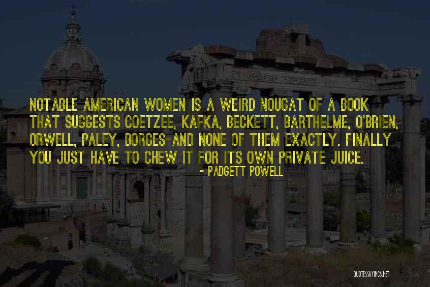 Orwell Quotes By Padgett Powell