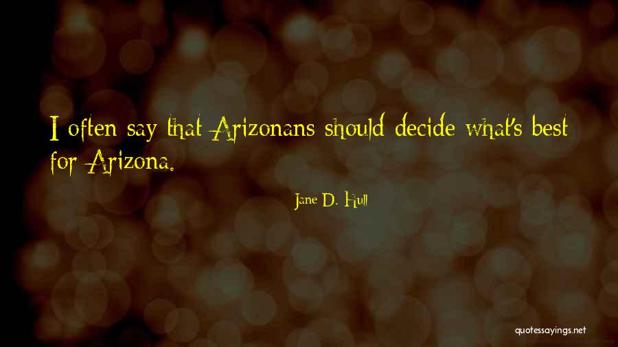 Orzechowski Nidzica Quotes By Jane D. Hull