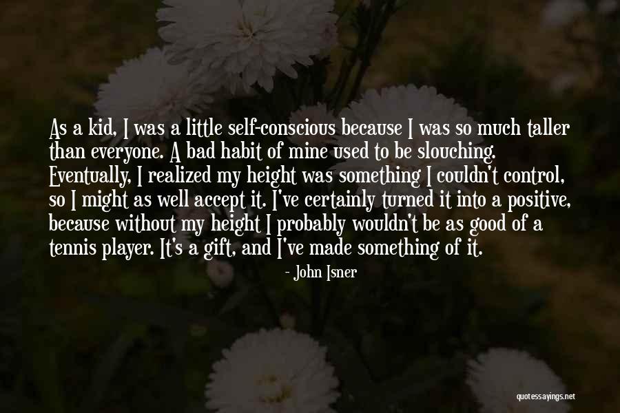 Orzeszki Quotes By John Isner Orzeszki Quotes By John Isner