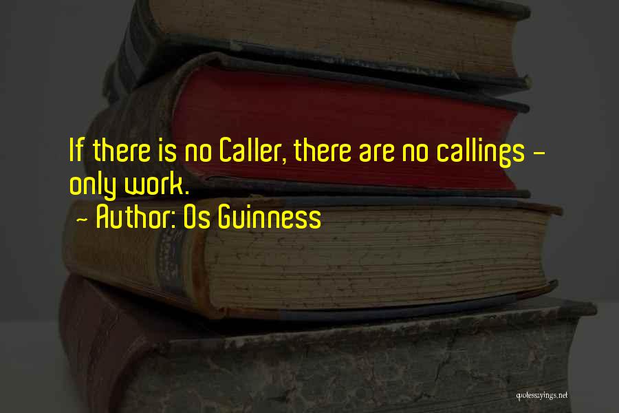 Os Guinness Quotes 1181311