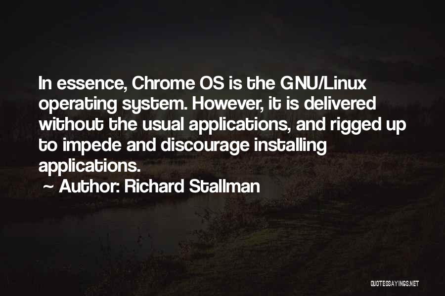 Os System Quotes By Richard Stallman