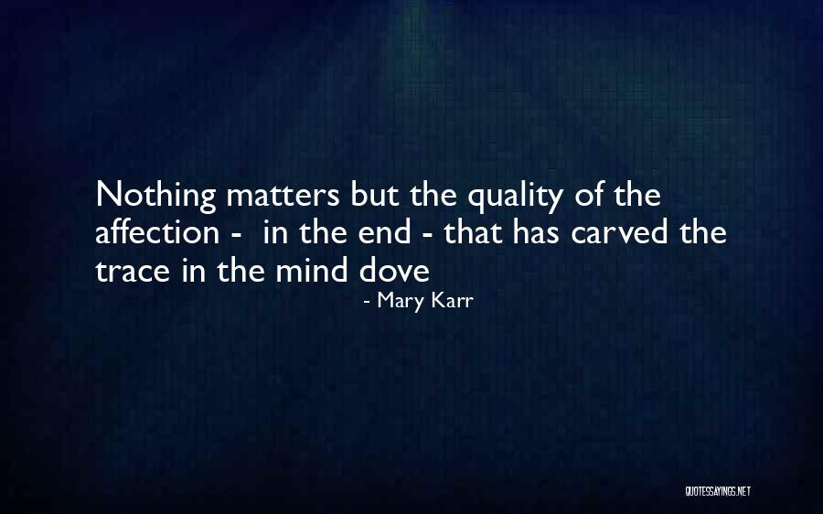 Osada Dental Quotes By Mary Karr