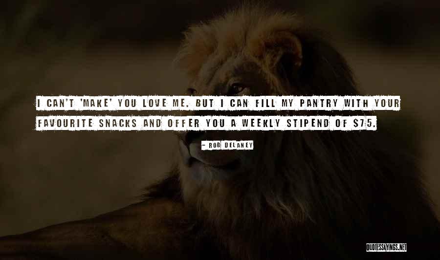 Osafo Kantanka Quotes By Rob Delaney Osafo Kantanka Quotes By Rob Delaney