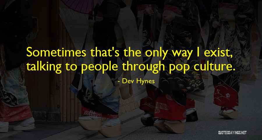 Osamdesete Moda Quotes By Dev Hynes Osamdesete Moda Quotes By Dev Hynes