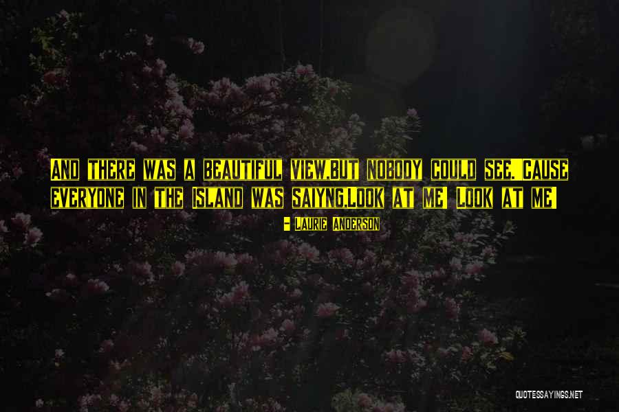 Osamljisko Quotes By Laurie Anderson Osamljisko Quotes By Laurie Anderson