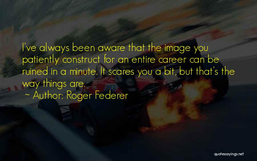 Osanide Quotes By Roger Federer