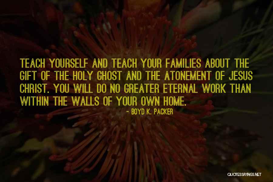 Osato Clinic Torrance Quotes By Boyd K. Packer Osato Clinic Torrance Quotes By Boyd K. Packer
