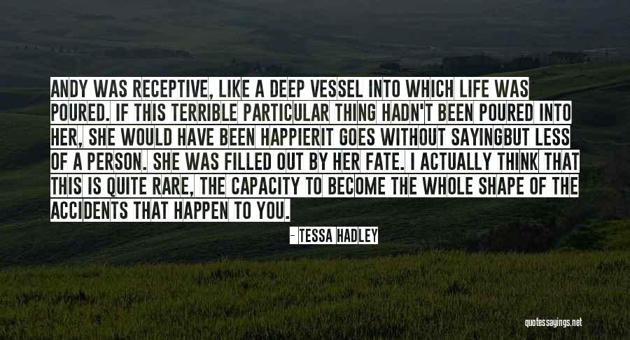 Osayande Lumumba Quotes By Tessa Hadley Osayande Lumumba Quotes By Tessa Hadley