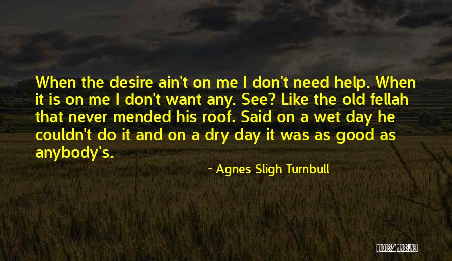 Osayande Victor Quotes By Agnes Sligh Turnbull Osayande Victor Quotes By Agnes Sligh Turnbull