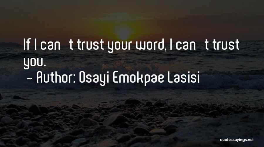 Osayi Emokpae Lasisi Quotes 512795
