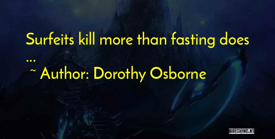 Osborne Quotes By Dorothy Osborne