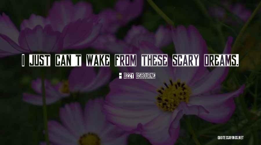 Osbourne Ozzy Quotes By Ozzy Osbourne Osbourne Ozzy Quotes By Ozzy Osbourne
