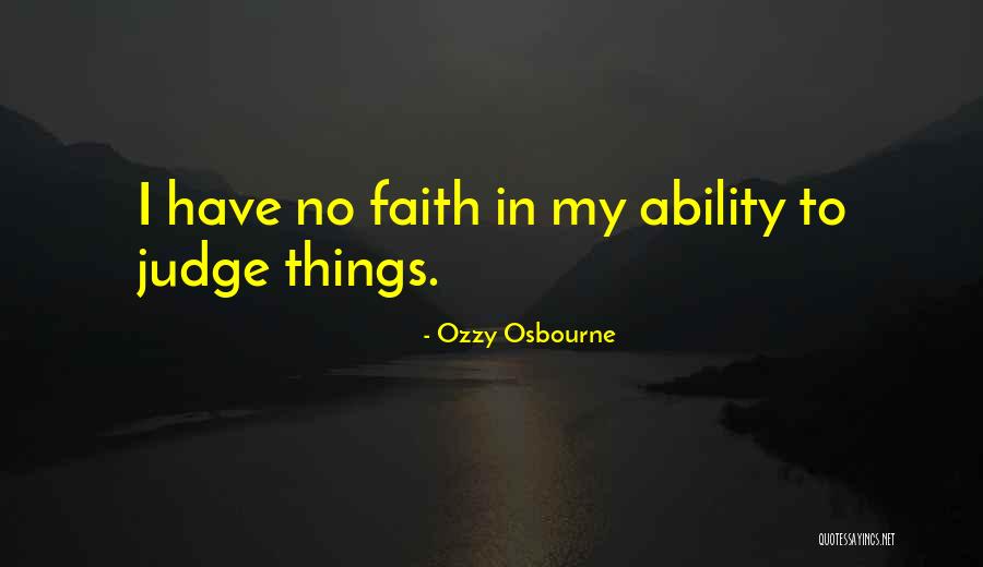 Osbourne Ozzy Quotes By Ozzy Osbourne