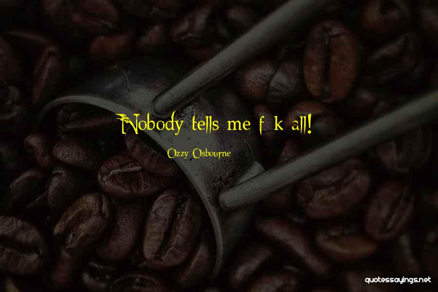 Osbourne Ozzy Quotes By Ozzy Osbourne Osbourne Ozzy Quotes By Ozzy Osbourne