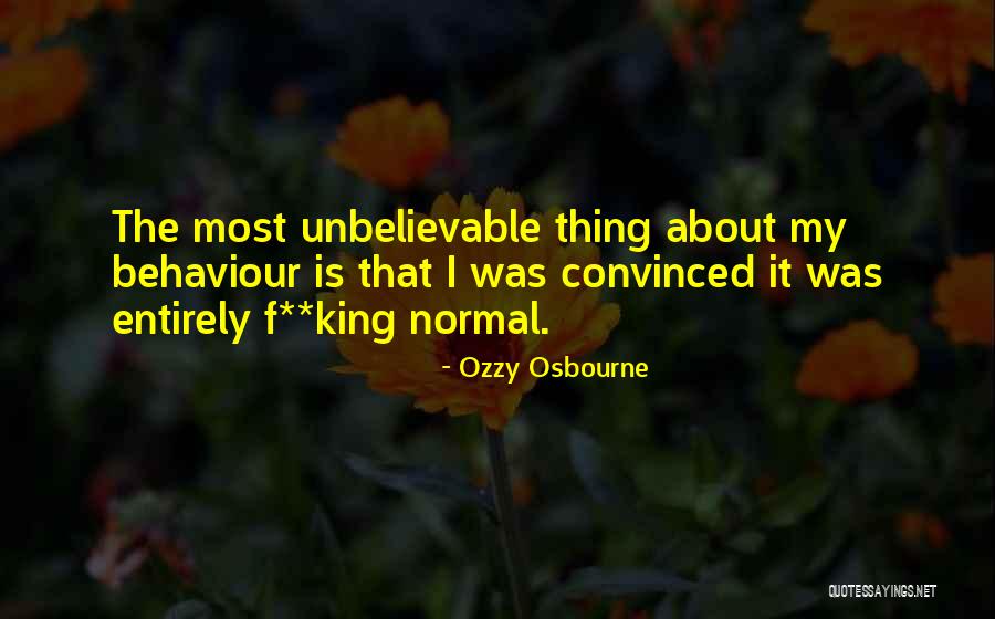 Osbourne Ozzy Quotes By Ozzy Osbourne Osbourne Ozzy Quotes By Ozzy Osbourne