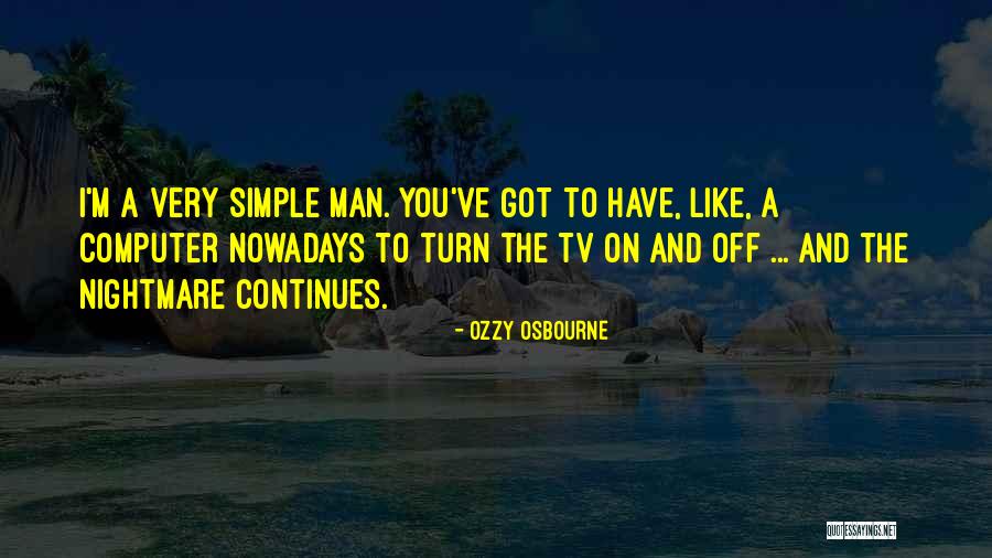 Osbourne Ozzy Quotes By Ozzy Osbourne Osbourne Ozzy Quotes By Ozzy Osbourne