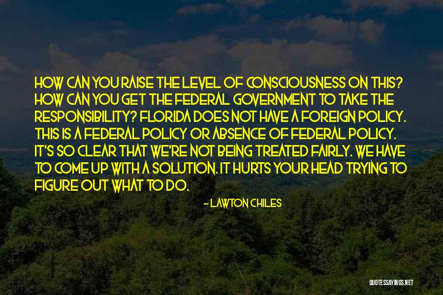 Osburg College Quotes By Lawton Chiles Osburg College Quotes By Lawton Chiles