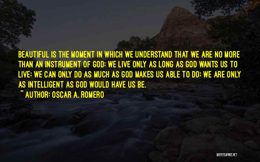 Oscar A. Romero Quotes 831078