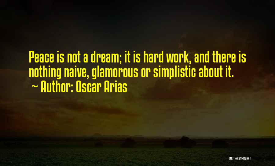 Oscar Arias Quotes 1122834