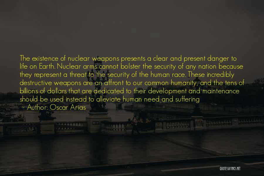 Oscar Arias Quotes 1431740