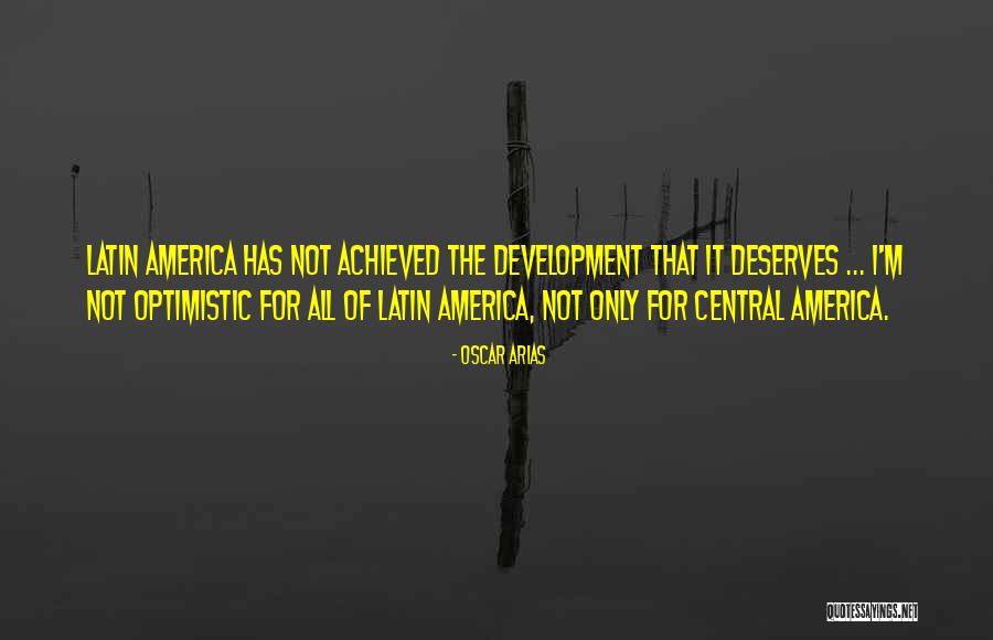 Oscar Arias Quotes 1561648 Oscar Arias Quotes 1561648
