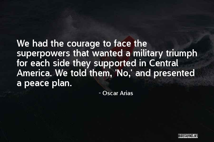 Oscar Arias Quotes 1651787 Oscar Arias Quotes 1651787
