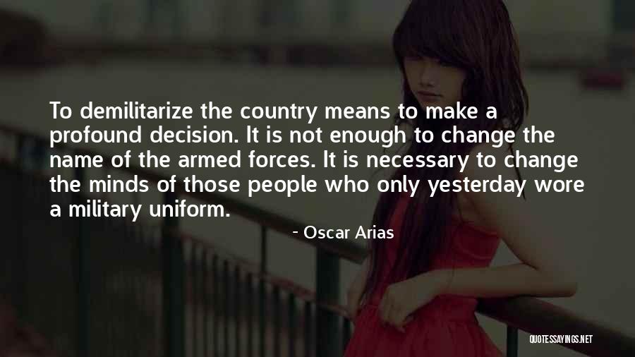 Oscar Arias Quotes 1852529 Oscar Arias Quotes 1852529