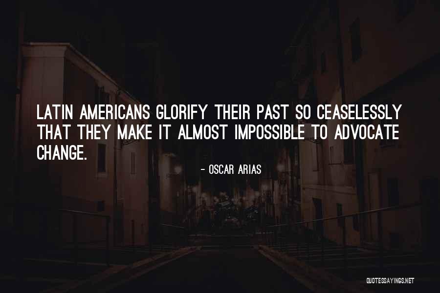 Oscar Arias Quotes 1860933 Oscar Arias Quotes 1860933