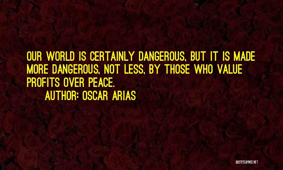 Oscar Arias Quotes 382780