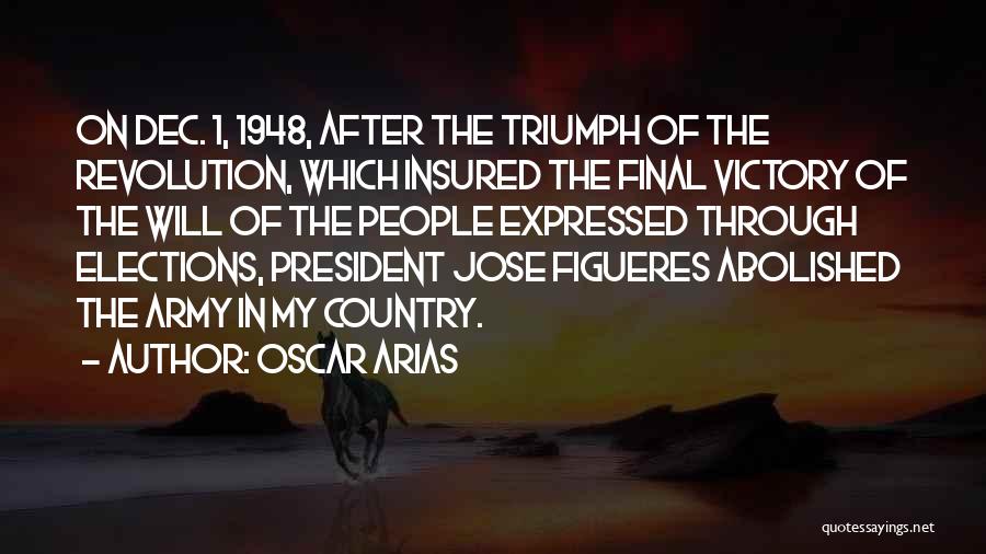 Oscar Arias Quotes 586347