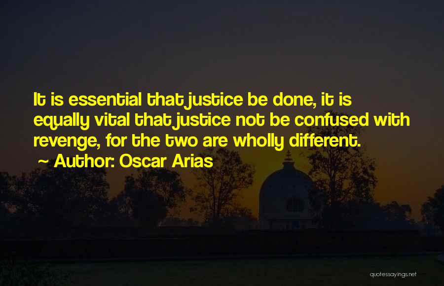 Oscar Arias Quotes 758362