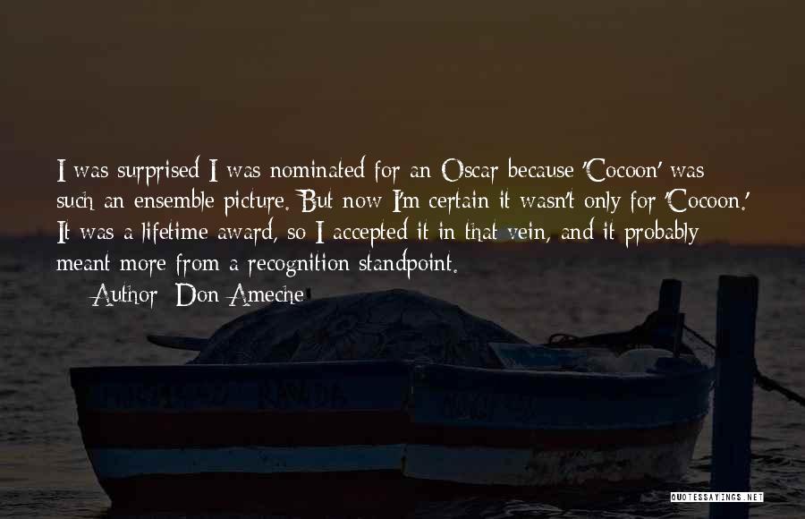 Oscar Award Quotes By Don Ameche