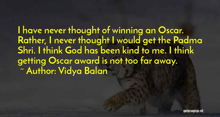 Oscar Award Quotes By Vidya Balan