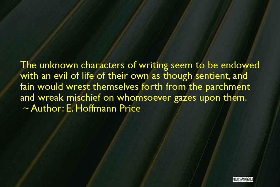 Oscar Choi Quotes By E. Hoffmann Price