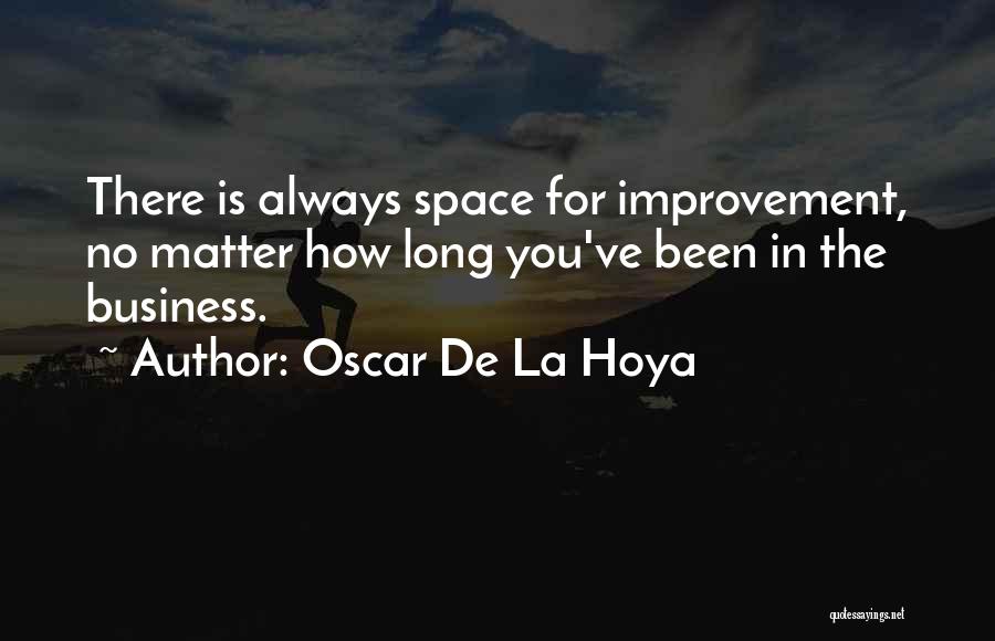 Oscar De Hoya Quotes By Oscar De La Hoya