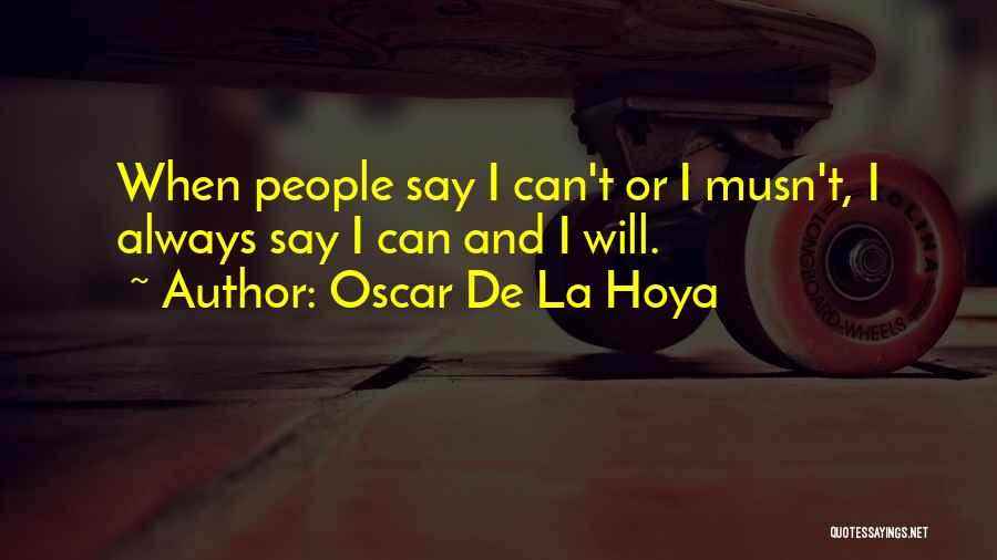 Oscar De La Hoya Quotes 175853