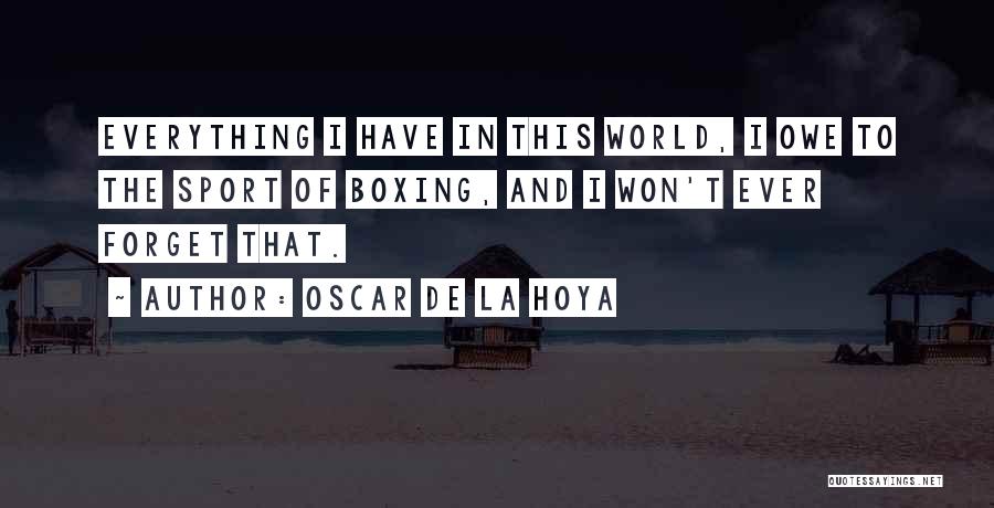 Oscar De La Hoya Quotes 1850238