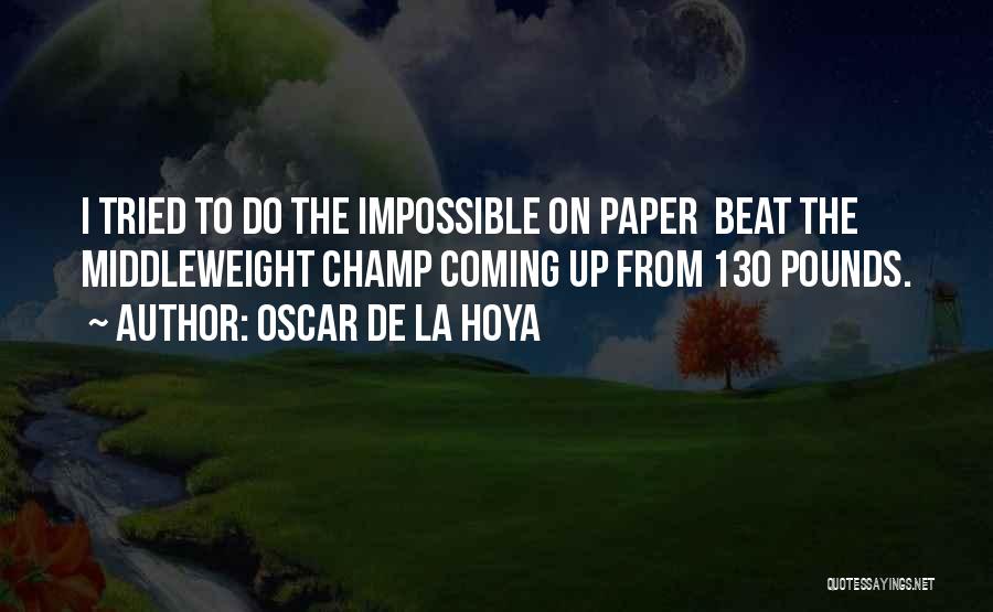 Oscar De La Hoya Quotes 2218054