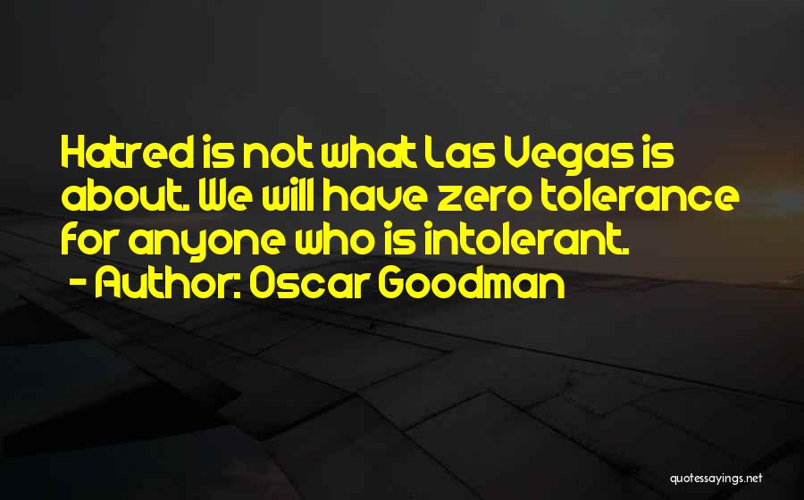 Oscar Goodman Quotes 255207