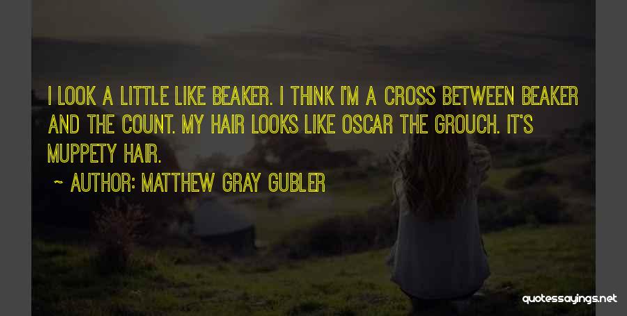 Oscar Grouch Quotes By Matthew Gray Gubler