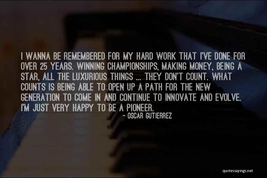 Oscar Gutierrez Quotes 1268784 Oscar Gutierrez Quotes 1268784
