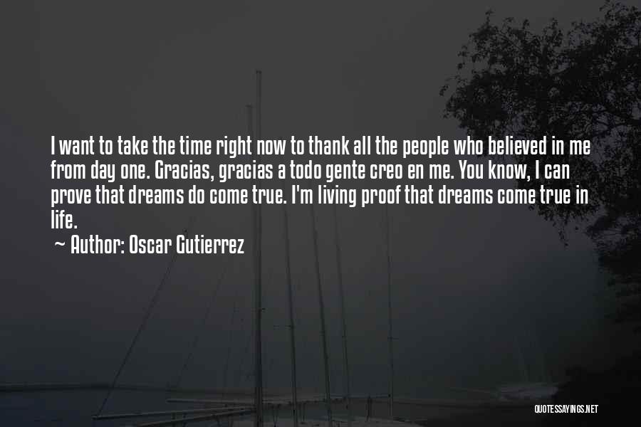 Oscar Gutierrez Quotes 1641866