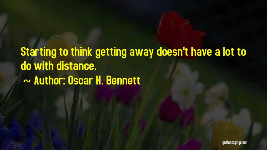 Oscar H. Bennett Quotes 2176886