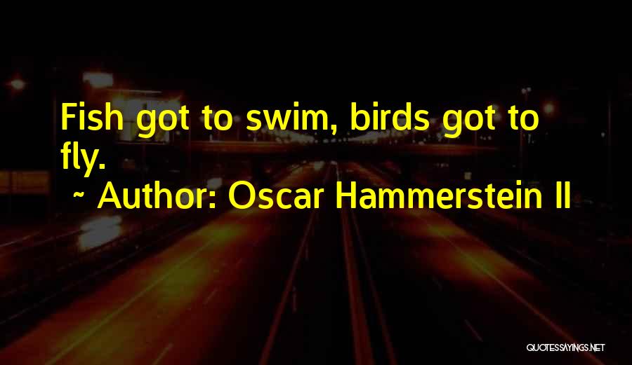 Oscar Hammerstein II Quotes 1207476