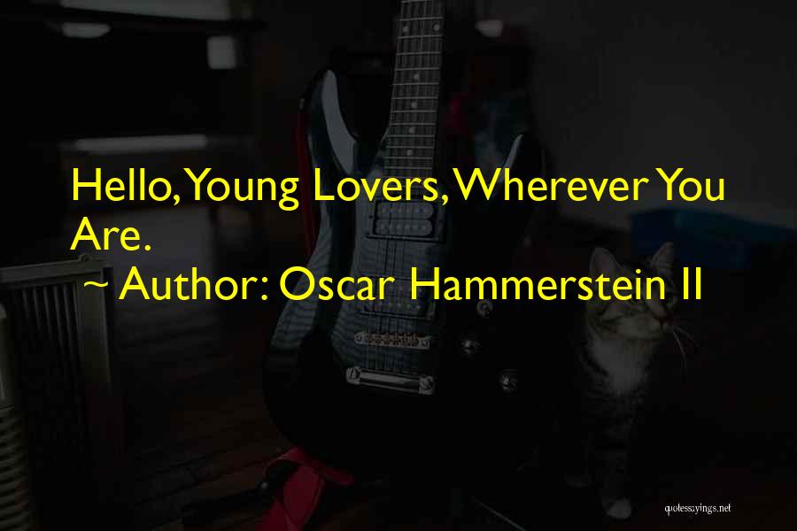 Oscar Hammerstein II Quotes 1619360