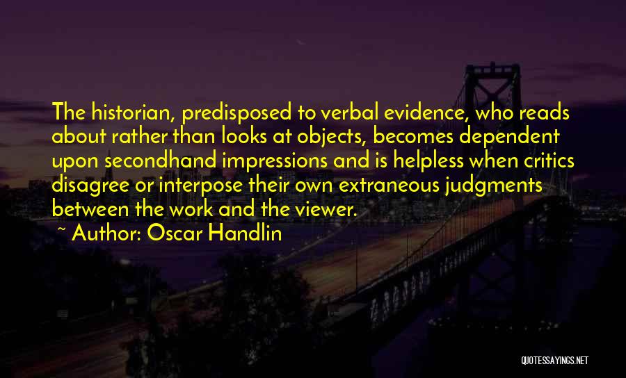 Oscar Handlin Quotes 994887