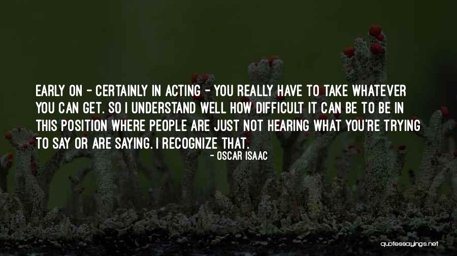 Oscar Isaac Quotes 1199986 Oscar Isaac Quotes 1199986