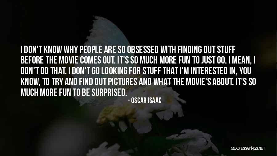Oscar Isaac Quotes 754378 Oscar Isaac Quotes 754378