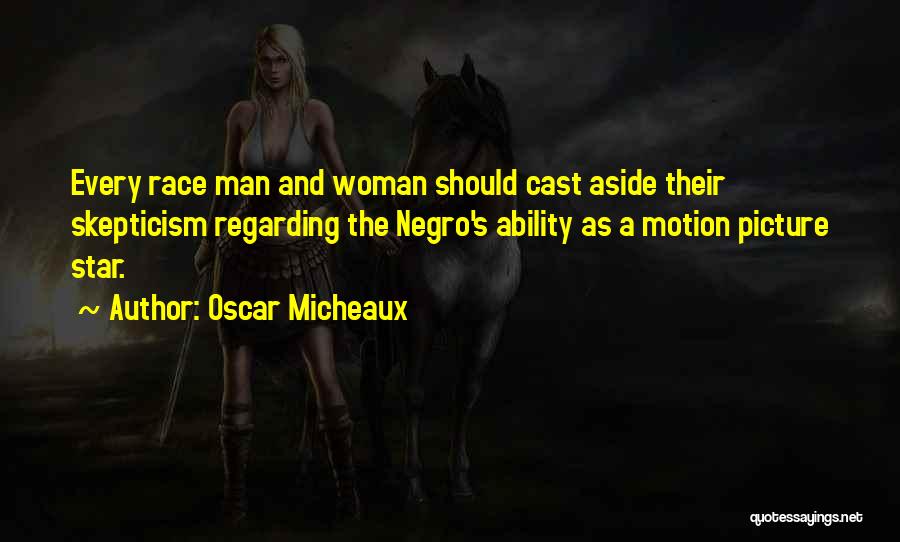 Oscar Micheaux Quotes 1224501