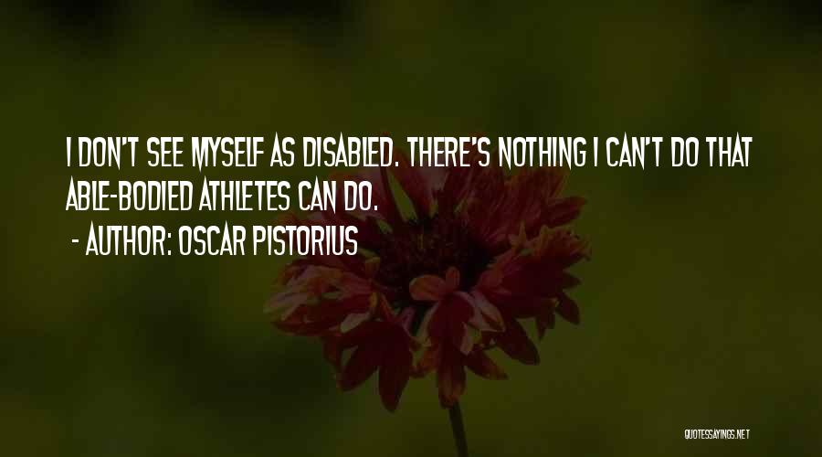 Oscar Pistorius Quotes 709119